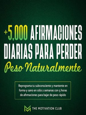 cover image of Más de 5,000 afirmaciones diarias para perder peso naturalmente